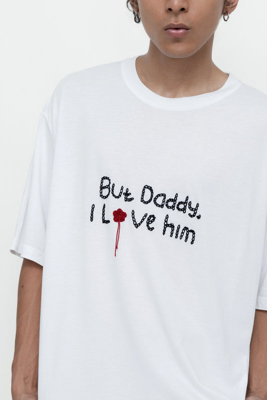 BUT DADDY I LOVE HIM